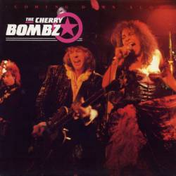 The Cherry Bombz : Coming Down Slow